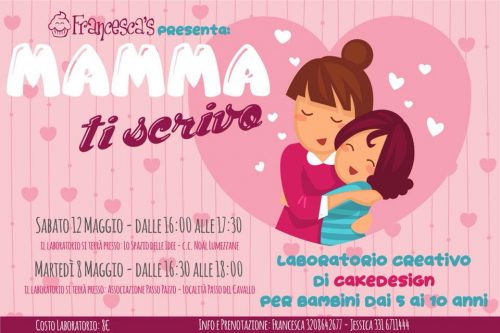 12 Maggio | “Mamma, ti scrivo!”, laboratorio creativo di cake designe per bambini dai 5 ai 10 anni