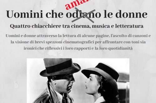 8 Marzo | “Uomini che amano le donne”: quattro chiacchiere tra cinema, musica e letteratura