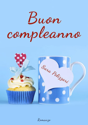 A Lumezzane Sabato 8 Febbraio Sara Pelizzari Presenta il Romanzo “Buon Compleanno”